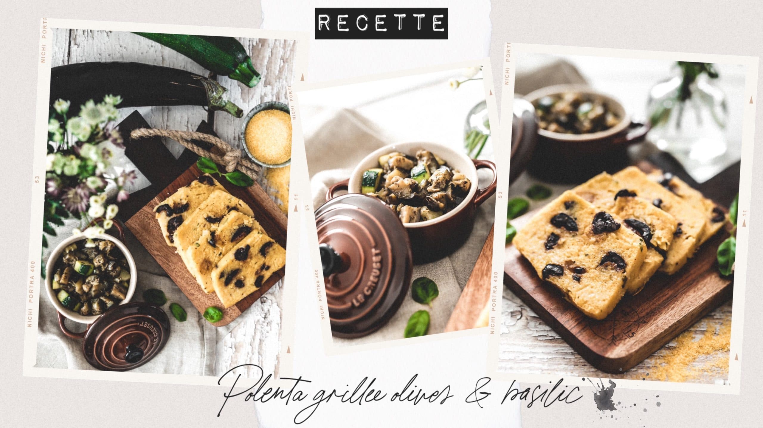 Polenta grillée aux olives noires et basilic frais - By Opaline